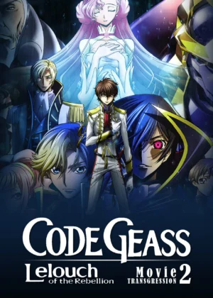 Code Geass: Lelouch of the Rebellion II – Transgression - Code Geass: Lelouch of the Rebellion II - Transgression (2018)