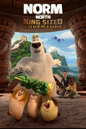 Đầu Gấu Bắc Cực 3: Truy Tìm Cổ Vật - Norm of the North: King Sized Adventure (2019)