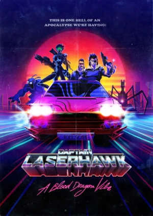 Đội trưởng Laserhawk: Blood Dragon Remix - Captain Laserhawk: A Blood Dragon Remix (2023)