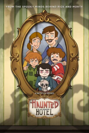 Khách sạn có ma - Haunted Hotel (2025)