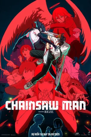 Chainsaw Man – The Movie: Chương Reze - Chainsaw Man - The Movie: Reze Arc (2025)