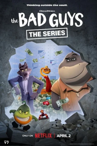 Những kẻ xấu xa: Đột nhập (Phần 2) - The Bad Guys: The Series (Season 2) (2026)